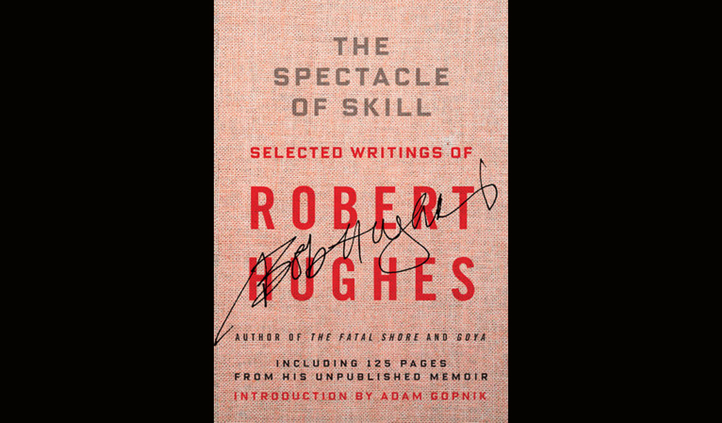 Robert Hughes The Spectacle of Skill